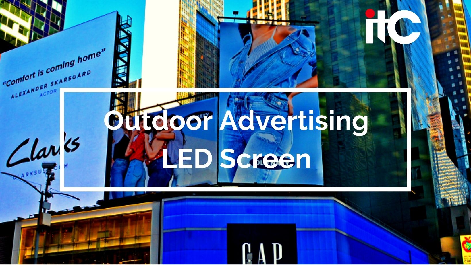 What is the unique value of LED screens for outdoor advertising?